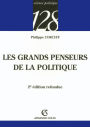 Les grands penseurs de la politique: Trajets critiques en philosophie politique