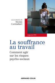 Title: La souffrance au travail: Comment agir sur les risques psycho-sociaux ?, Author: Armand Colin