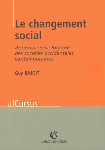 Le changement social: Approche sociologique des sociétés occidentales contemporaines