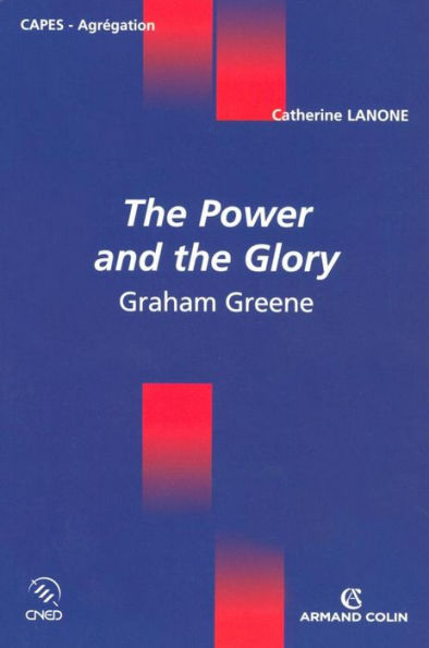 The Power and the Glory: Graham Greene