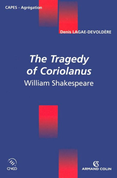 The Tragedy of Coriolanus: William Shakespeare