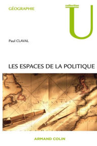 Title: Les espaces de la politique, Author: Paul Claval