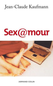 Title: Sex@mour, Author: Jean-Claude Kaufmann