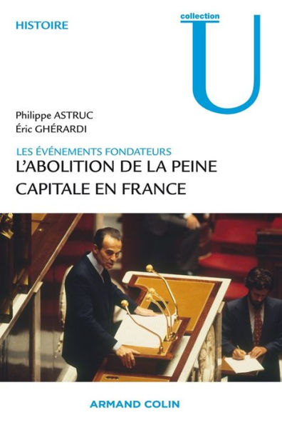 1981. L'abolition de la peine capitale: Les événements fondateurs