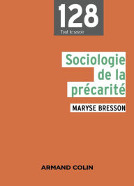 Title: Sociologie de la précarité: Domaines et approches, Author: Maryse Bresson