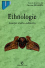 Ethnologie: Concepts et aires culturelles