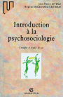 Introduction à la psychosociologie: Concepts et études de cas