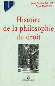 Title: Histoire de la philosophie du droit, Author: Jean-Cassien Billier