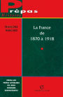 La France de 1870 à 1918: L'ancrage de la République