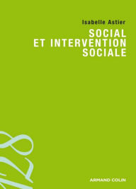 Title: Sociologie du social et de l'intervention sociale, Author: Isabelle Astier