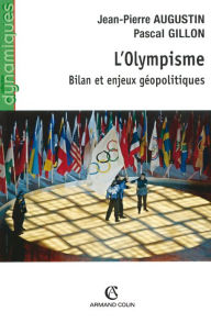 Title: L'Olympisme: Bilan et enjeux géopolitiques, Author: Jean-Pierre Augustin