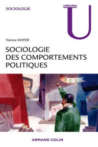 Title: Sociologie des comportements politiques, Author: Nonna Mayer