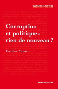 Title: Corruption et politique : rien de nouveau ?, Author: Frédéric Monier