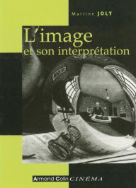 Title: L'image et son interprétation, Author: Martine Joly