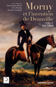 Title: Morny et l'invention de Deauville, Author: Armand Colin