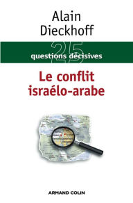 Title: Le conflit israélo-arabe, Author: Alain Dieckhoff