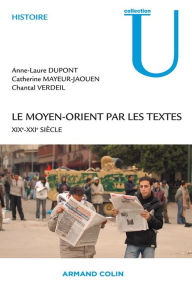 Title: Le Moyen-Orient par les textes: 19e - 20e siècles, Author: Catherine Mayeur-Jaouen