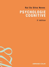 Title: Psychologie cognitive, Author: Rui Da Silva Neves