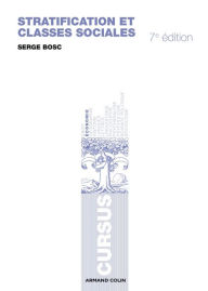 Title: Stratification et classes sociales: La société française en mutation, Author: Serge Bosc