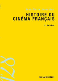 Title: Histoire du cinéma français, Author: Jean-Pierre Jeancolas