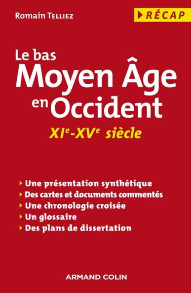 Le bas Moyen Âge en Occident: (XIe-XVe siècle)