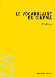 Title: Le vocabulaire du cinéma, Author: Marie-Thérèse Journot