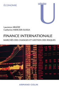 Title: Finance internationale: Marchés des changes et gestion des risques, Author: Catherine Mercier- Suissa