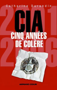 Title: CIA : cinq années de colère, Author: Catherine Durandin