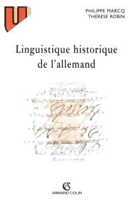 Title: Linguistique historique de l'allemand, Author: Thérèse Robin