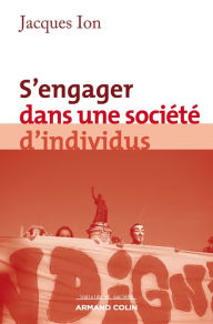 Title: S'engager dans une société d'individus, Author: Jacques Ion