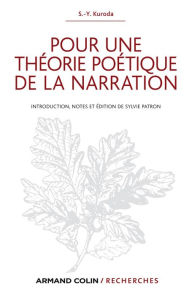 Title: Pour une théorie poétique de la narration: S.-Y. Kuroda, Author: Sylvie Patron