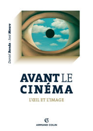 Title: Avant le cinéma: L'oeil et l'image, Author: Daniel Banda