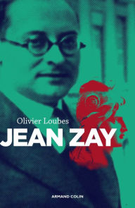 Title: Jean Zay: L'inconnu de la République, Author: Olivier Loubes