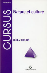 Title: Nature et culture, Author: Dalibor Frioux