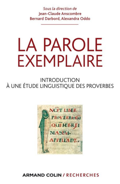 La parole exemplaire: Introduction à une étude linguistique des proverbes