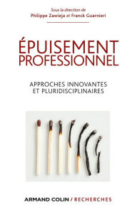 Title: Épuisement professionnel: Approches innovantes et pluridisciplinaires, Author: Philippe Zawieja