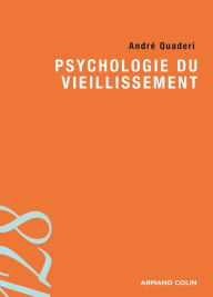 Title: Psychologie du vieillissement, Author: André Quaderi