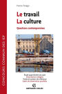 Le travail - La Culture: Questions contemporaines - Concours commun des IEP