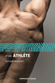 Title: Dans la peau d'un athlète, Author: Sylvain Rouanet