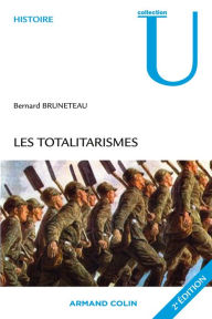 Title: Les totalitarismes, Author: Bernard Bruneteau