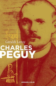 Title: Charles Péguy: L'inclassable, Author: Géraldi Leroy