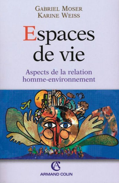 Espaces de vie: Aspects de la relation homme-environnement