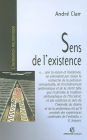Sens de l'existence: Recherche en philosophie contemporaine