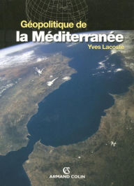 Title: Géopolitique de la Méditerranée, Author: Armand Colin