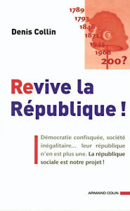 Title: Revive la République !, Author: Denis Collin