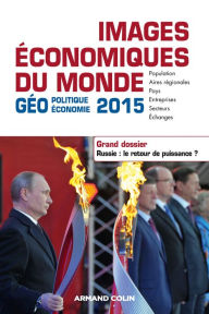 Title: Images économiques du monde 2015: Dossier. Russie : le retour de puissance ?, Author: François Bost