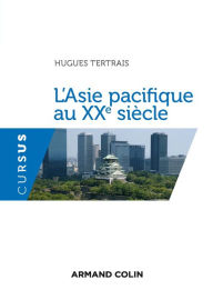 Title: L'Asie pacifique au XXe siècle, Author: Hugues Tertrais