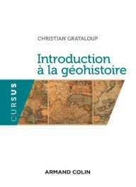 Title: Introduction à la géohistoire, Author: Christian Grataloup