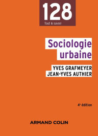 Title: Sociologie urbaine - 4e édition, Author: Yves Grafmeyer