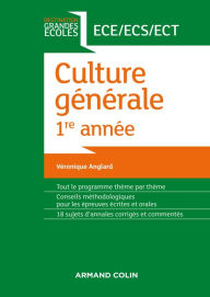 Title: Culture générale 1re année ECE/ECS/ECT, Author: Véronique Anglard